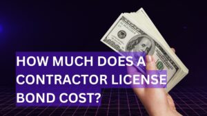 How Much Does a Contractor License Bond Cost-hand-holding-money